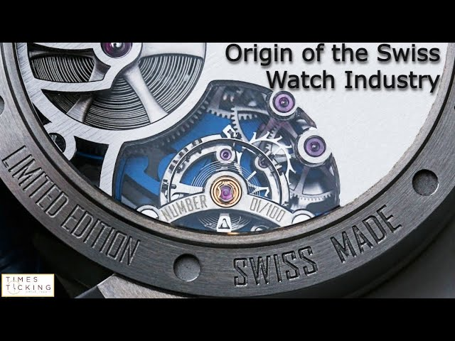 How the Legend Began The True Origins of Swiss Watchmaking